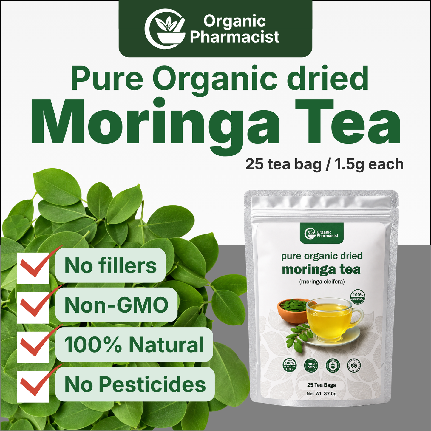 Organic Pharmacist Pure Organic Moringa Tea Bags | 25 Tea Bags | 100% Pure Moringa Oleifera Leaves | Naturally Caffeine-Free Herbal Tea